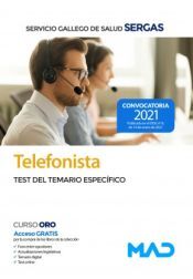 Ed. MAD Telefonista. Test Del Temario Específico. Servicio Gallego De Salud (sergas)