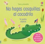 USBORNE No Hagas Cosquillas Al Cocodrilo