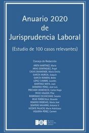 Agencia Estatal Boletín Oficial del Estado Anuario De 2020 De Jurisprudencia Laboral (estudio De 100 Casos Relevantes)