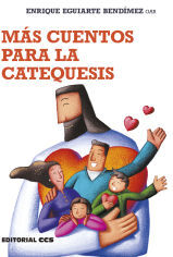 EDITORIAL CCS Más Cuentos Para La Catequesis