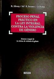 Bosch Proceso Penal Práctico En La Ley Integral Contra La Violencia De Género