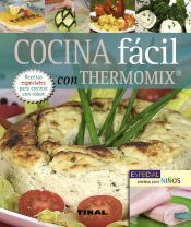 Tikal Ediciones Pequeños Tesoros. Cocina Fácil Con Thermomix. Incluye Especial Cocina Para Niños