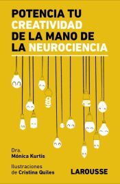 Larousse Potencia Tu Creatividad De La Mano De La Neurociencia