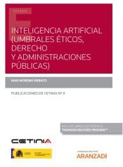 Editorial Aranzadi Inteligencia Artificial (umbrales ?ticos, Derecho Y Administraciones P?blicas)