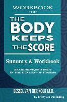 FROSTYSUN PUBLISHING Workbook For The Body Keeps The Score