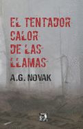 Editorial Esqueleto Negro El Tentador Calor De Las Llamas