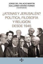 Tecnos atenas Y Jerusalén? Política, Filosofía Y Religión Desde 1945