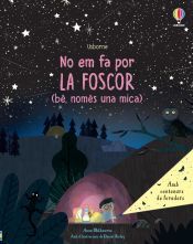 USBORNE No Hem Fa Por La Foscor Be Nomes Una Mic