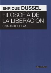 AKAL MEXICO Filosofía De La Liberación: Una Antología