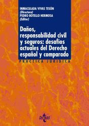 Tecnos Daños, Responsabilidad Civil Y Seguros: Desafíos Actuales Del Derecho Español Y Comparado