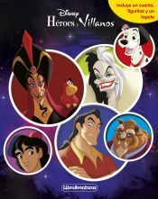 DISNEY Heroes Y Villanos. Libroaventuras