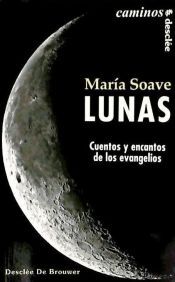 Desclée De Brouwer Lunas. Cuentos Y Encantos De Los Evangelios