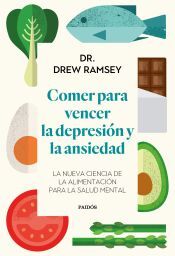 Ediciones Paidós Comer Para Vencer La Depresión Y La Ansiedad