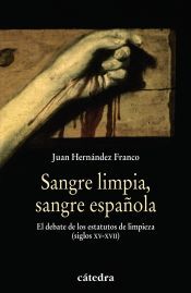Ediciones Cátedra Sangre Limpia, Sangre Española