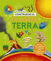 Larousse Construeixo El Planeta Terra