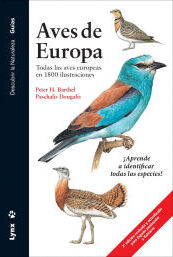 LYNX EDICIONS Aves De Europa: Todas Las Aves Europeas En 1800 Ilustraciones