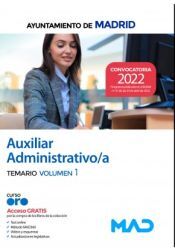 Ed. MAD Auxiliar Administrativo/a. Temario Volumen 1. Ayuntamiento De Madrid