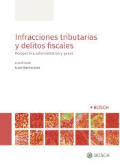 Bosch Infracciones Tributarias Y Delitos Fiscales: Perspectiva Administrativa Y Penal