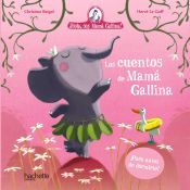 Hachette Los Cuentos De Mamá Gallina