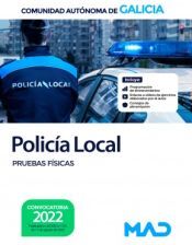 Ed. MAD Policía Local. Pruebas Físicas. Comunidad Autónoma De Galicia