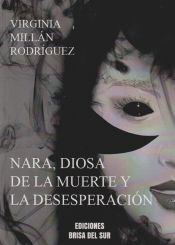 Ediciones Brisa del Sur Nara,diosa De La Muerte Y Desesperación