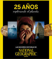 National Geographic 25 Años Explorando El Planeta