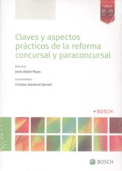 Bosch Claves Y Aspectos Prácticos De La Reforma Concursal Y Paraconcursal