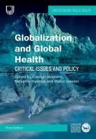 OPEN UNIV PR Globalization And Global Health: Critical Issues And Policy