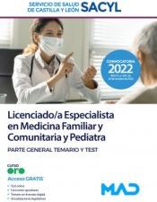 Ed. MAD Licenciado/a Especialista En Medicina Familiar Y Comunitaria Y Pediatra. Temario Y Test Parte General . Servicio De Salud De Castilla Y León