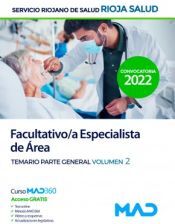 Ed. MAD Facultativo/a Especialista De área. Temario Parte General Volumen 2. Servicio Riojano De Salud (seris)