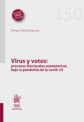 Editorial Tirant Lo Blanch Virus Y Votos: Procesos Electorales Autonómicos Bajo La Pandemia De La Covid-19