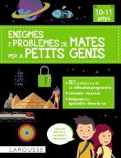 Larousse Enigmes I Problemes De Mates Per A Petits Genis (10-11 Anys)