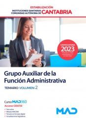 Ed. MAD Grupo Auxiliar De La Función Administrativa (estabilización). Temario Volumen 2. Instituciones Sanitarias De La Comunidad