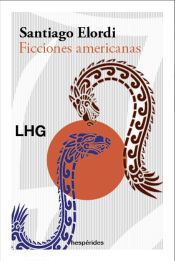 Editorial La Huerta Grande, S.L. Ficciones Americanas