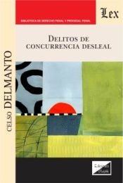 EDICIONES OLEJNIK Delitos De Concurrencia Desleal