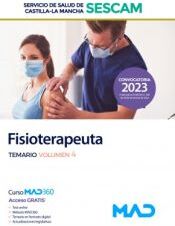 Ed. MAD Fisioterapeuta. Temario Volumen 4. Servicio De Salud De Castilla-la Mancha (sescam)