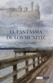 Libros Indie El Fantasma De Los Munitiz