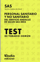 Ediciones Rodio Test Del Temario Común Del Sas. 2023 Personal Sanitario Y No Sanitario Del Servicio Andaluz De Salud