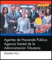 Editorial CEP Agentes De Hacienda Pública. Agencia Estatal De La Administración Tributaria. Temario Vol. I.