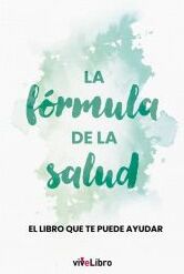 Vivelibro La Fórmula De La Salud