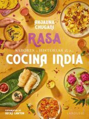 Larousse Sabores E Historias De Mi Cocina India. Rasa