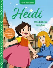 Larousse Heidi. Una Bonita Amistad