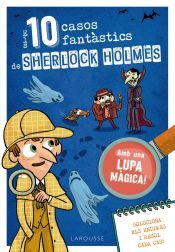 Larousse Els Deu Casos Fantstics De Sherlock Holmes