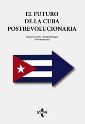 Tecnos El Futuro De La Cuba Postrevolucionaria