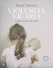 Desclée De Brouwer Violencia Vicaria. Golpear Donde Más Duele