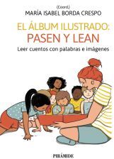 Ediciones Pirámide El álbum Ilustrado: Pasen Y Vean. Leer Cuentos Con Palabras E Imágenes