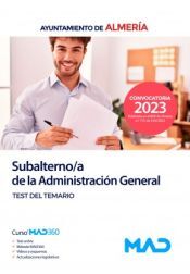 Ed. MAD Subalterno/a De La Administración General. Test Del Temario. Ayuntamiento De Almería