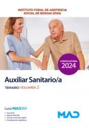 Ed. MAD Auxiliar Sanitario/a. Temario Volumen 2. Instituto Foral De Asistencia Social De Bizkaia (ifas)