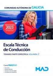 Ed. MAD Escala Técnica De Conducción. Temario Parte Específica Volumen 2. Comunidad Autónoma De Galicia