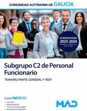 Ed. MAD Subgrupo C2 Personal Funcionario. Temario Parte General Y Test. Comunidad Autónoma De Galicia